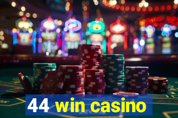 44 win casino